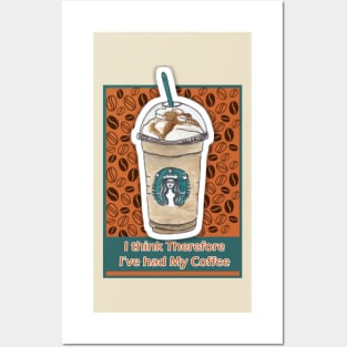 Coffee sTicker, I think, therefore I've had my coffee Posters and Art